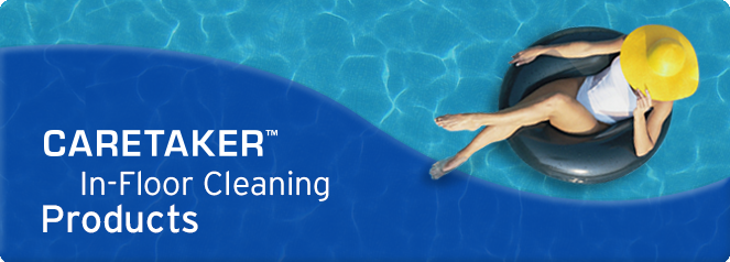 Caretaker In-Floor Cleaning Products